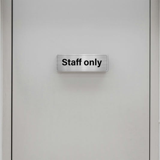 Staff Only 30 x 10 cm Aluminium Sign
