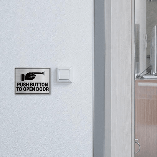 Push Button to Open Door 6 x 8 Inches Aluminum Sign