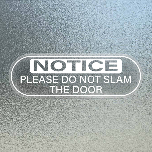 Do Not Slam The Door Vinyl Sticker