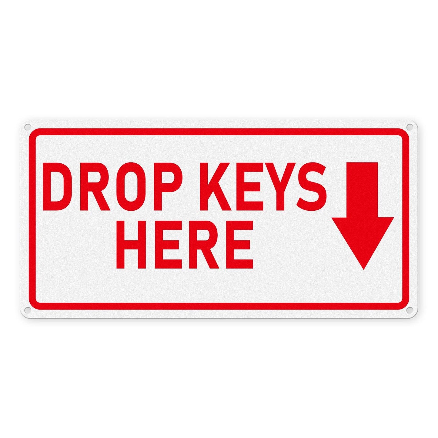 Drop Keys Here Sign 12 x 6 Inches Aluminum Sign