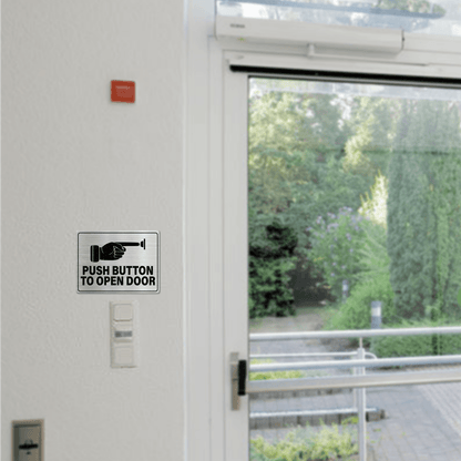 Push Button to Open Door 6 x 8 Inches Aluminum Sign
